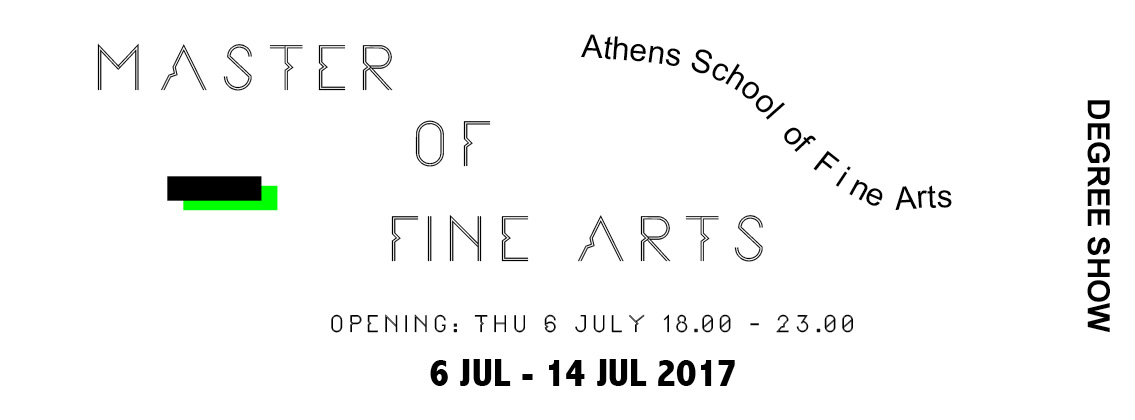 MFA Athens School of Fine Arts - Degree Show