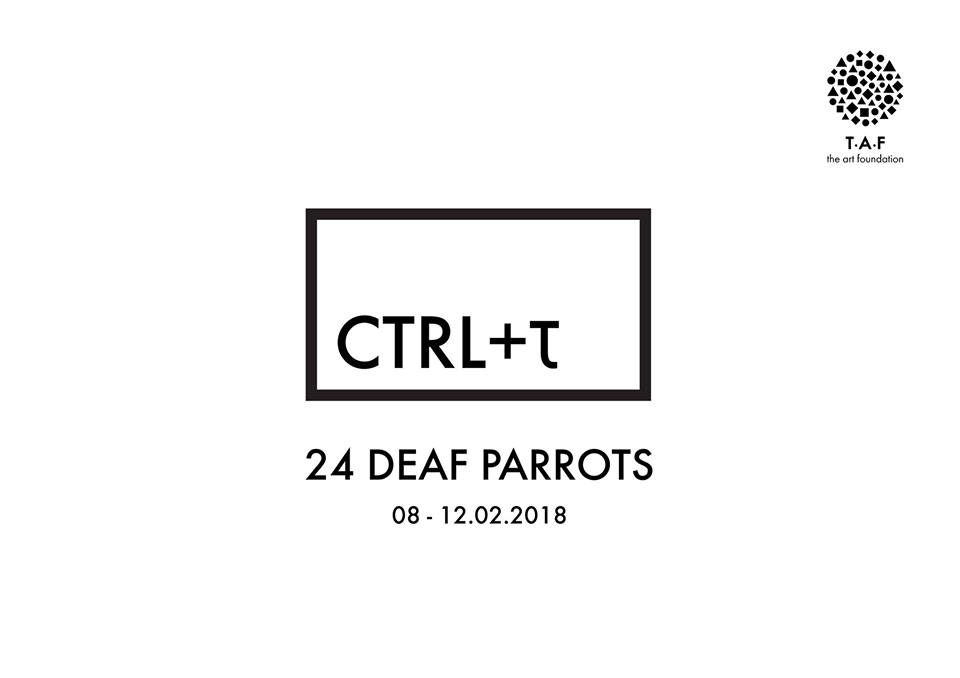 Ctrl t: 24 deaf parrots