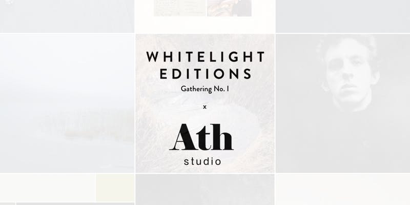 Whitelight Editions: Gathering No.I x Ath Studio
