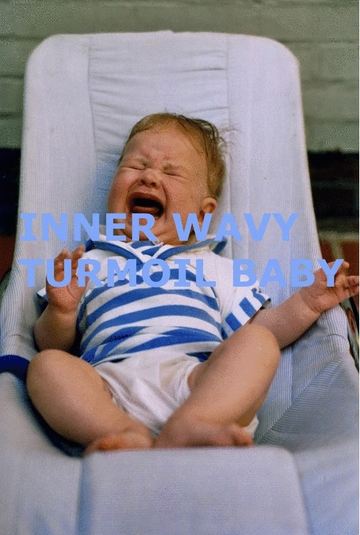 Inner Wavy Turmoil Baby