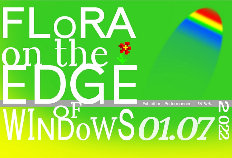 Flora on the Edge of Windows