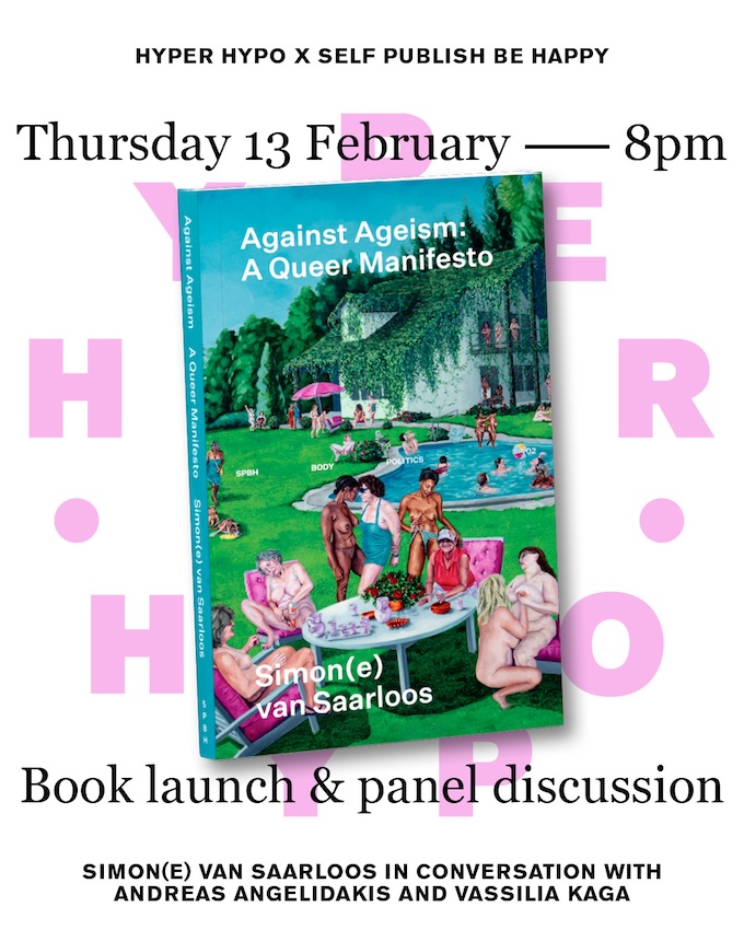 Against Ageism: A Queer Manifesto  του Simon(e) van Saarloos.