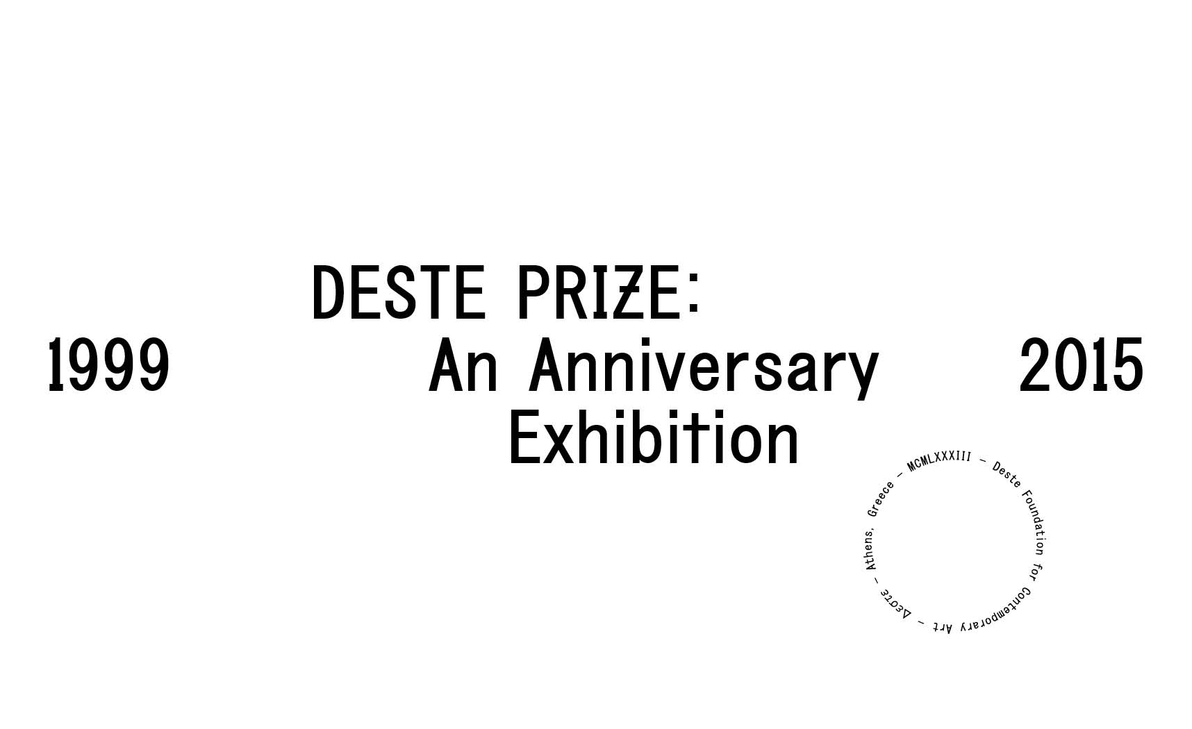 DESTE Prize: An Anniversary Exhibition, 1999–2015